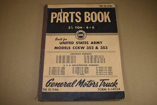 TM 10-1146 Parts book 2½ Ton, 6x6 GMC