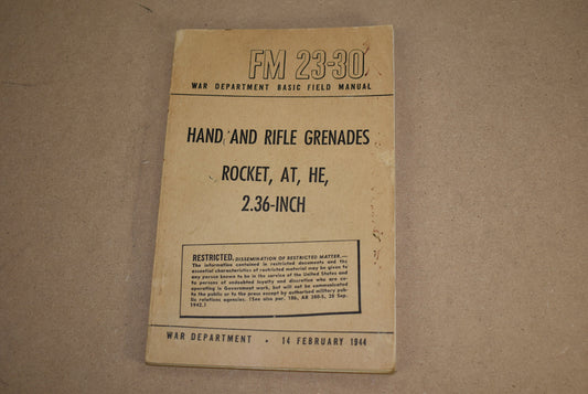FM 23-30 Hand and Rifle Grenades Rocket, AT, HE, 2.36-Inch